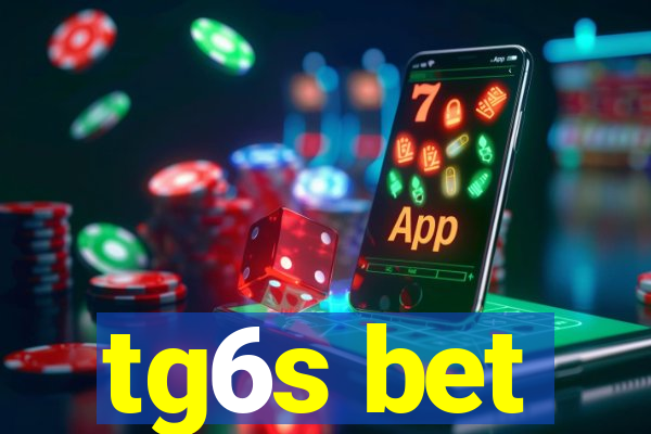 tg6s bet