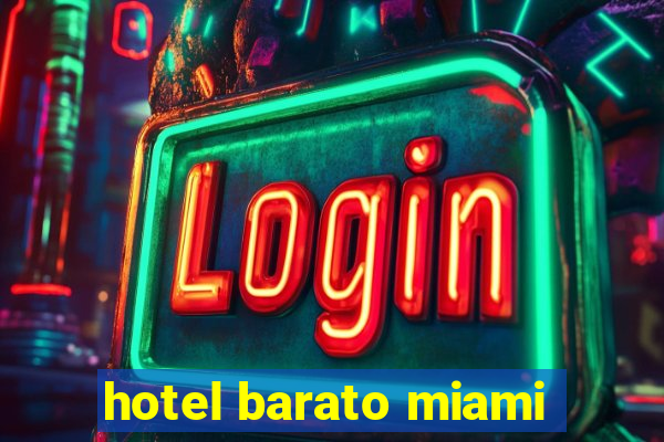 hotel barato miami