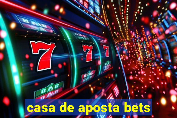 casa de aposta bets