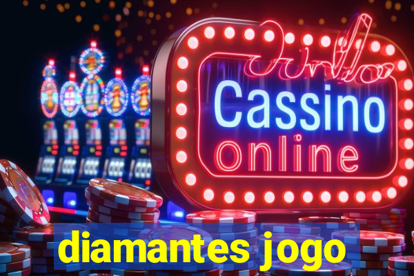 diamantes jogo