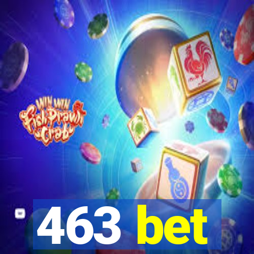 463 bet