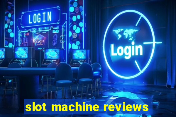 slot machine reviews