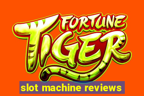 slot machine reviews