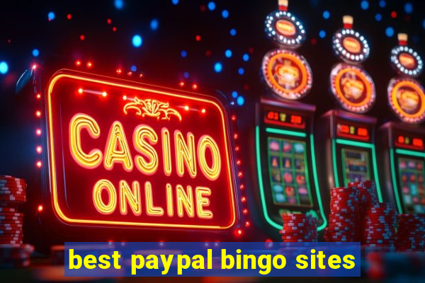 best paypal bingo sites