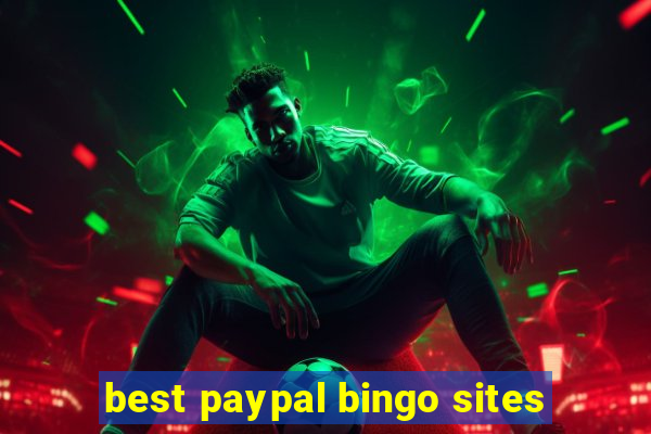 best paypal bingo sites