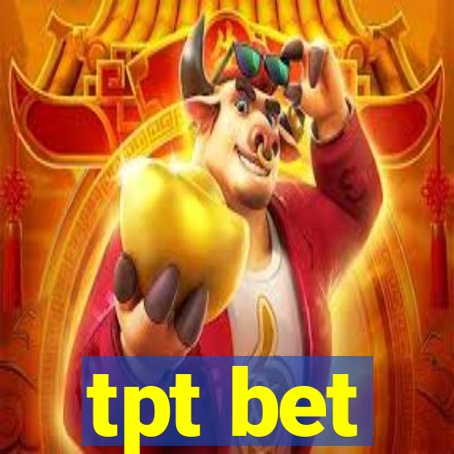 tpt bet