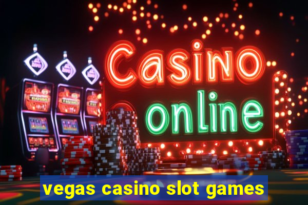 vegas casino slot games