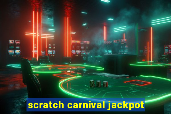 scratch carnival jackpot