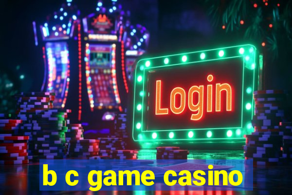 b c game casino