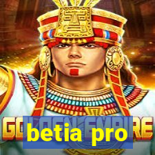 betia pro