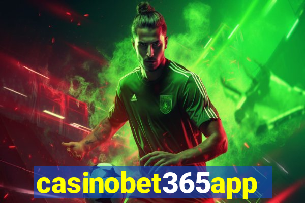 casinobet365app