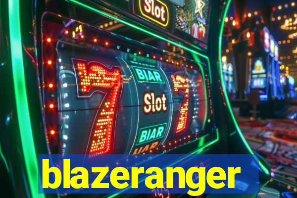 blazeranger