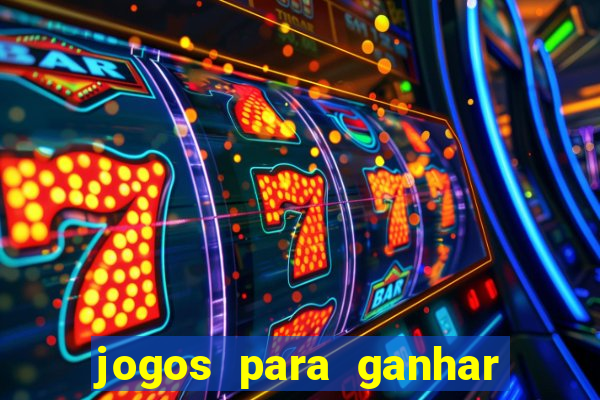 jogos para ganhar dinheiro sem dep贸sito