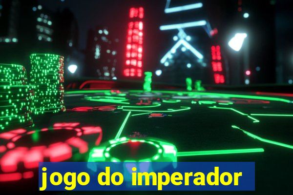 jogo do imperador