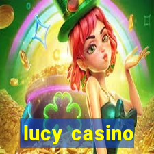 lucy casino