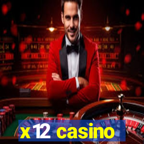 x12 casino