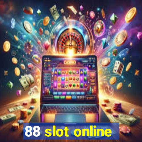 88 slot online