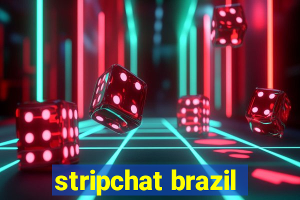 stripchat brazil