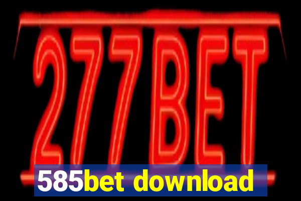 585bet download