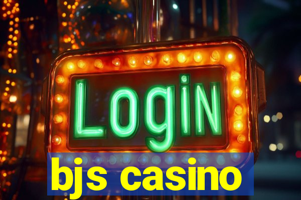 bjs casino