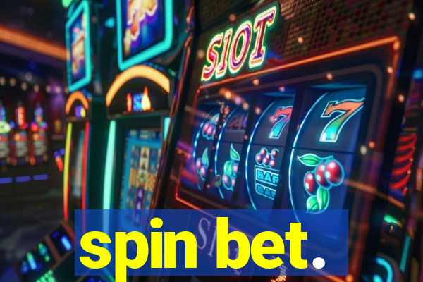 spin bet.