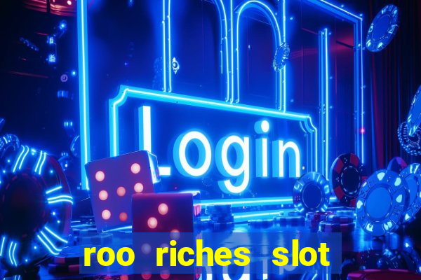 roo riches slot free play