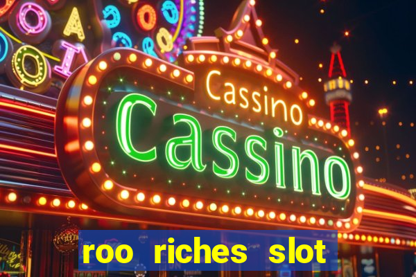 roo riches slot free play