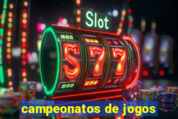 campeonatos de jogos