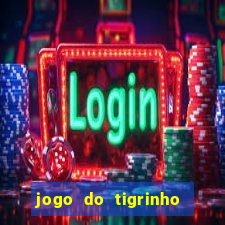 jogo do tigrinho qual é