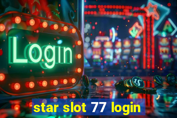 star slot 77 login