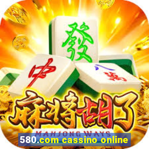 580.com cassino online