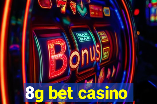 8g bet casino