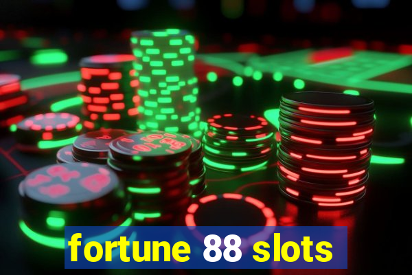 fortune 88 slots