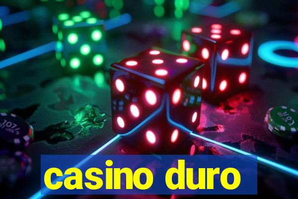 casino duro