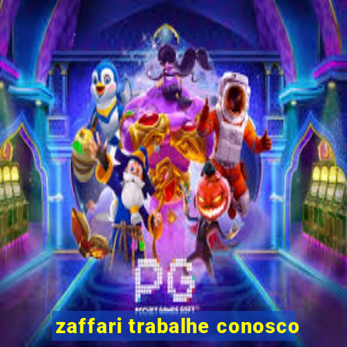 zaffari trabalhe conosco