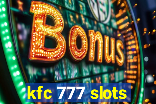 kfc 777 slots