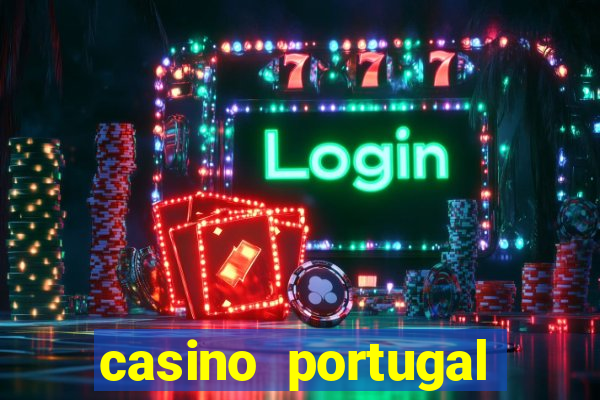 casino portugal fortune tiger