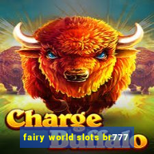 fairy world slots br777