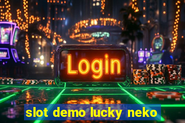 slot demo lucky neko