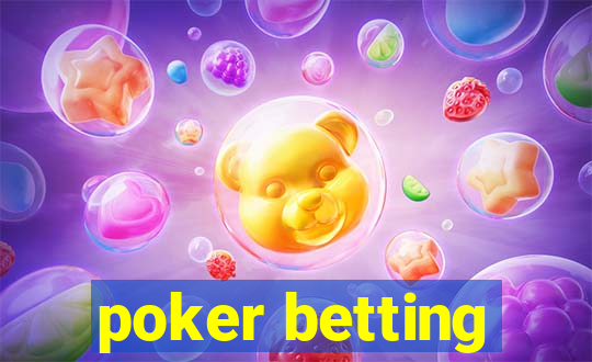 poker betting