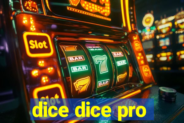 dice dice pro