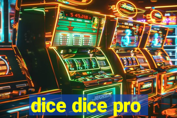 dice dice pro