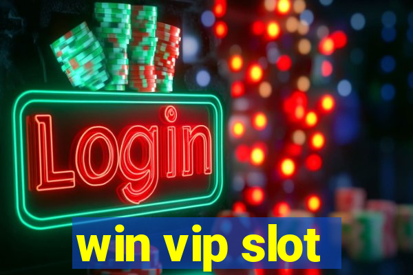 win vip slot