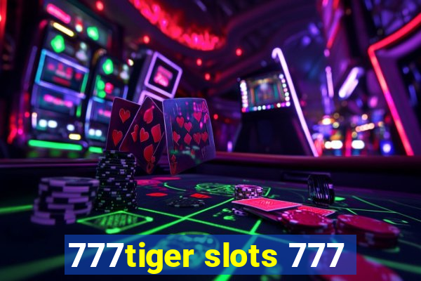 777tiger slots 777