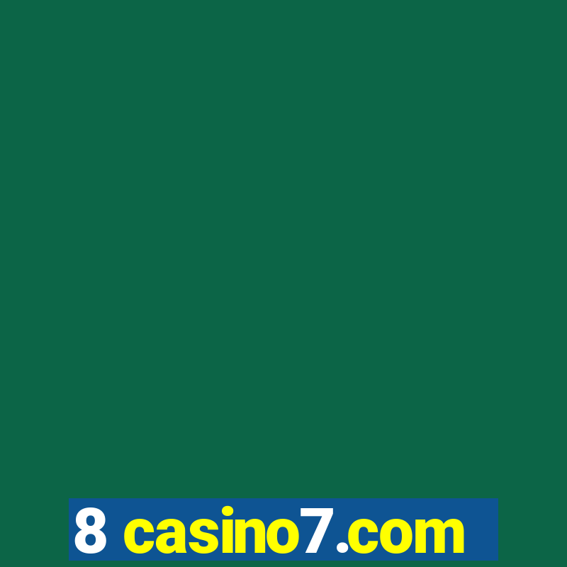 8 casino7.com