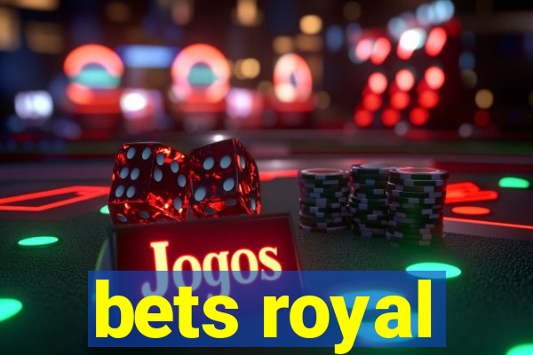 bets royal