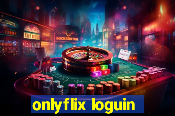 onlyflix loguin