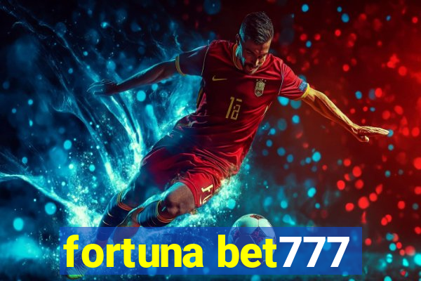 fortuna bet777