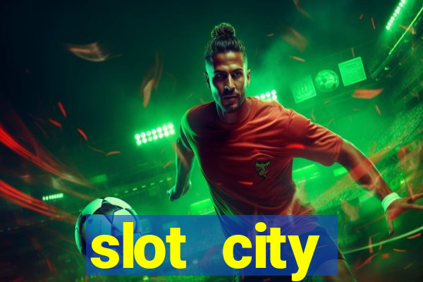 slot city прямо сейчас