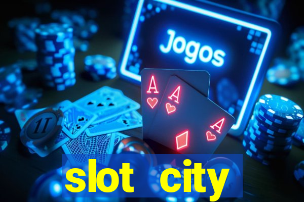 slot city прямо сейчас